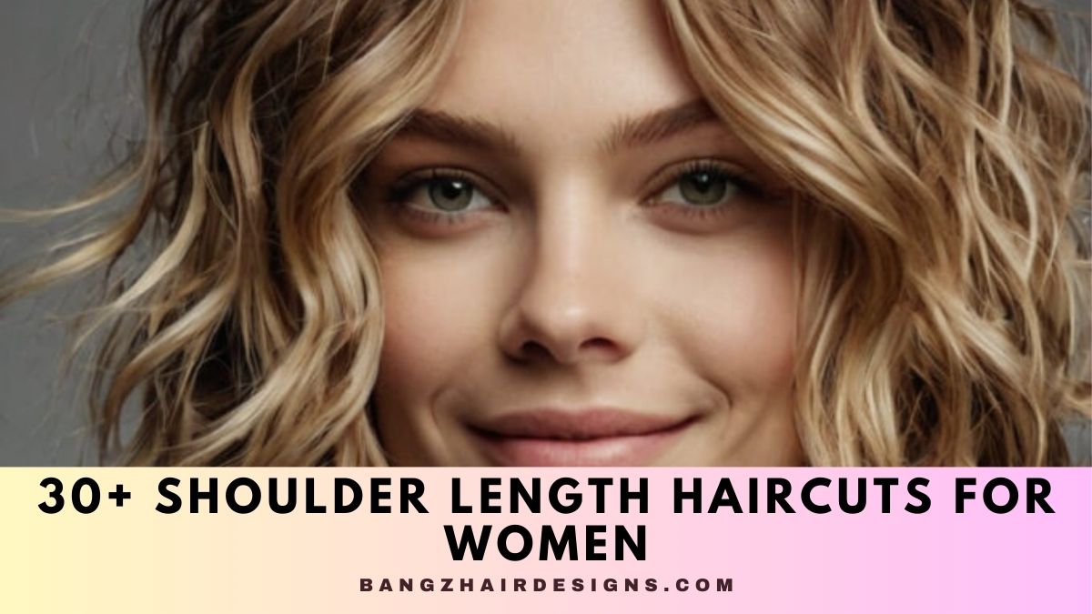 Shoulder Length Haircuts For Women