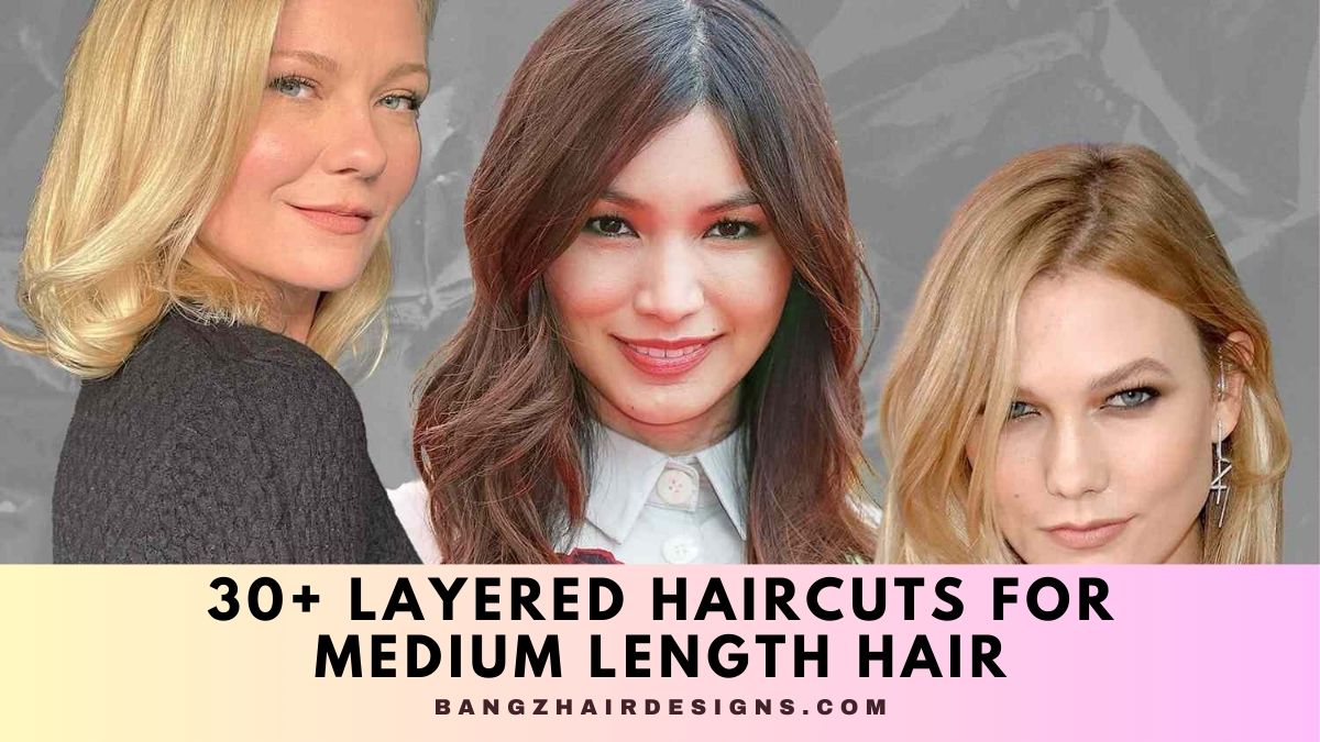 Layered Haircuts for Medium Length Hair