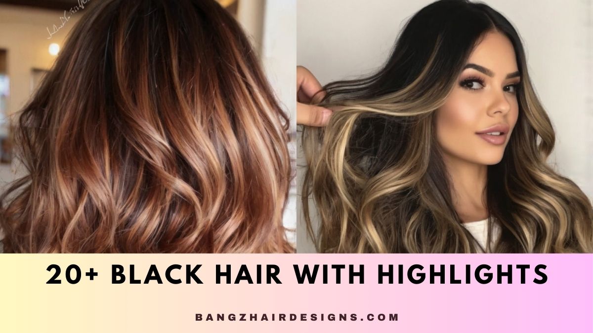 Black Hair with Highlights