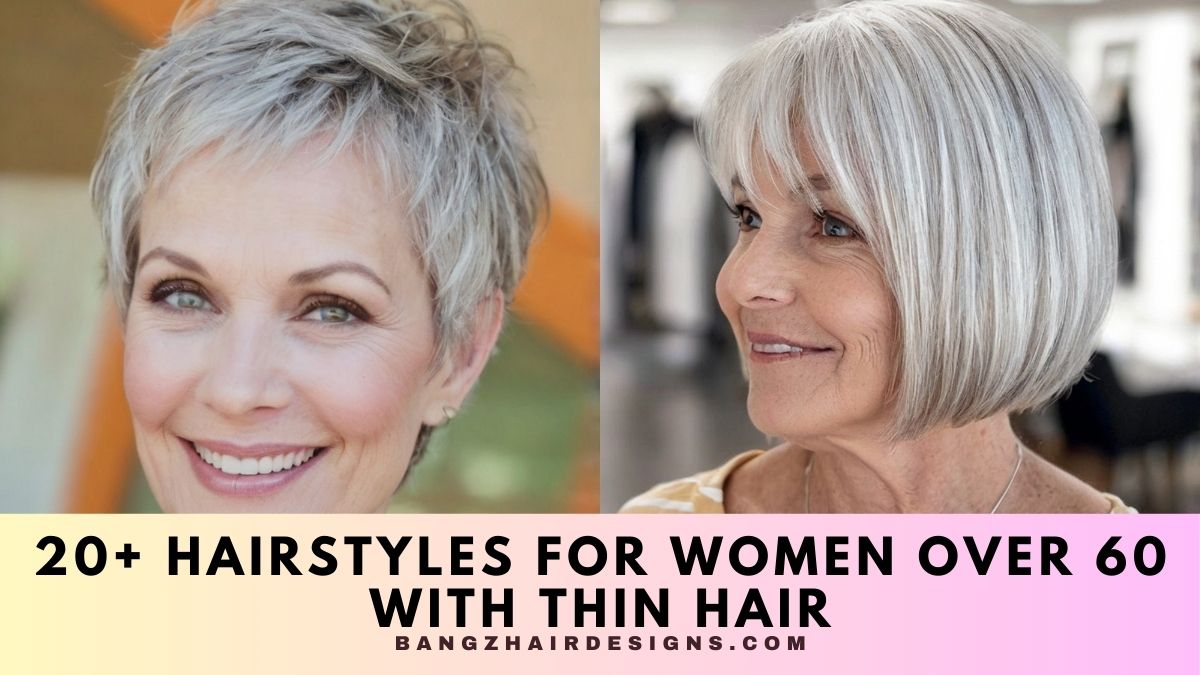 Hairstyles for Women Over 60 with Thin Hair