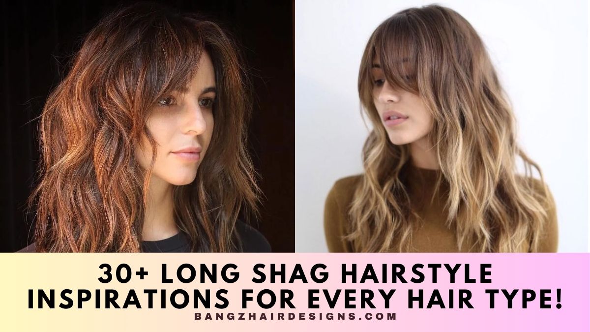 Long Shag Hairstyle