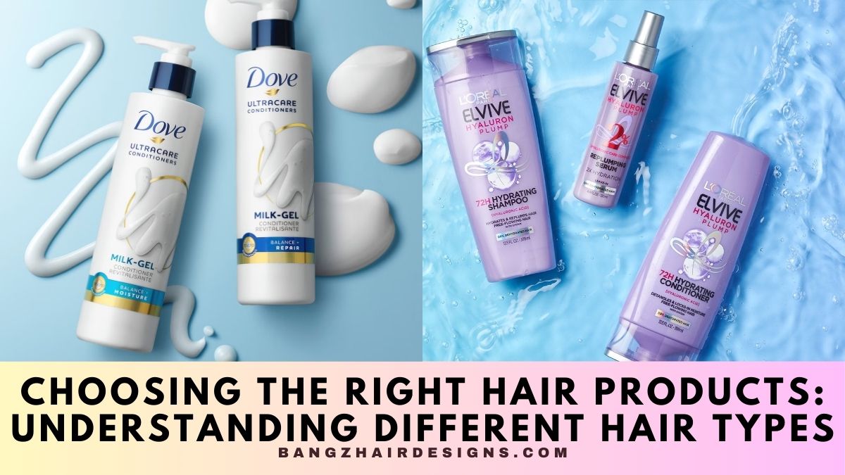 Choosing the Right Hair Products Understanding Different Hair Types