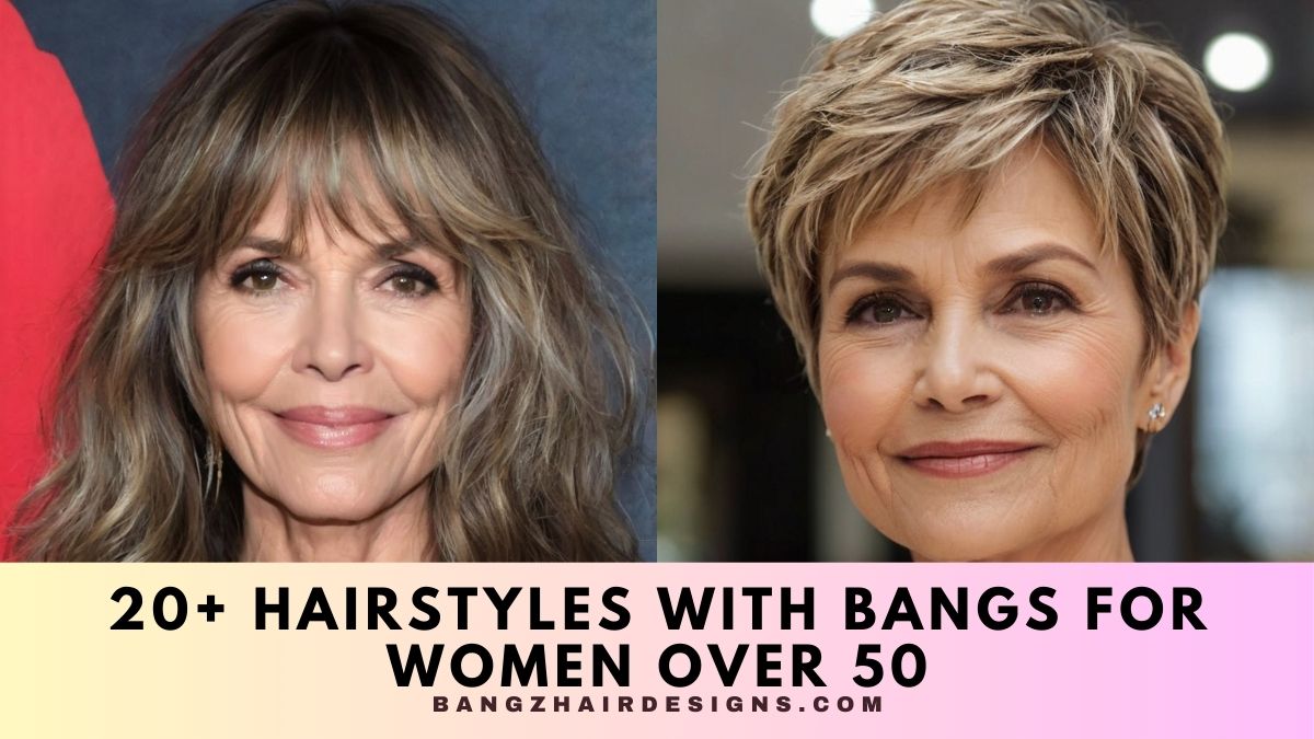 Hairstyles With Bangs For Women Over 50