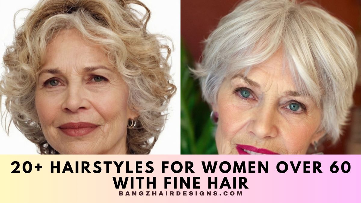 Hairstyles for Women Over 60 with Fine Hair