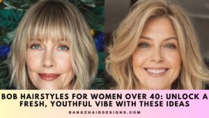 Bob Hairstyles for Women Over 40