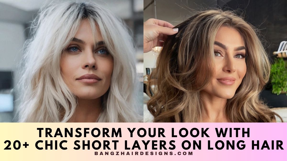 Short Layers on Long Hair