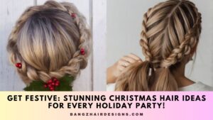 Christmas Hair Ideas