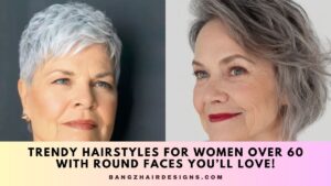 Hairstyles for Women Over 60 With Round Faces