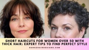 Short Haircuts for Women Over 50 with Thick Hair