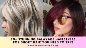 Balayage Hairstyles for Short Hair