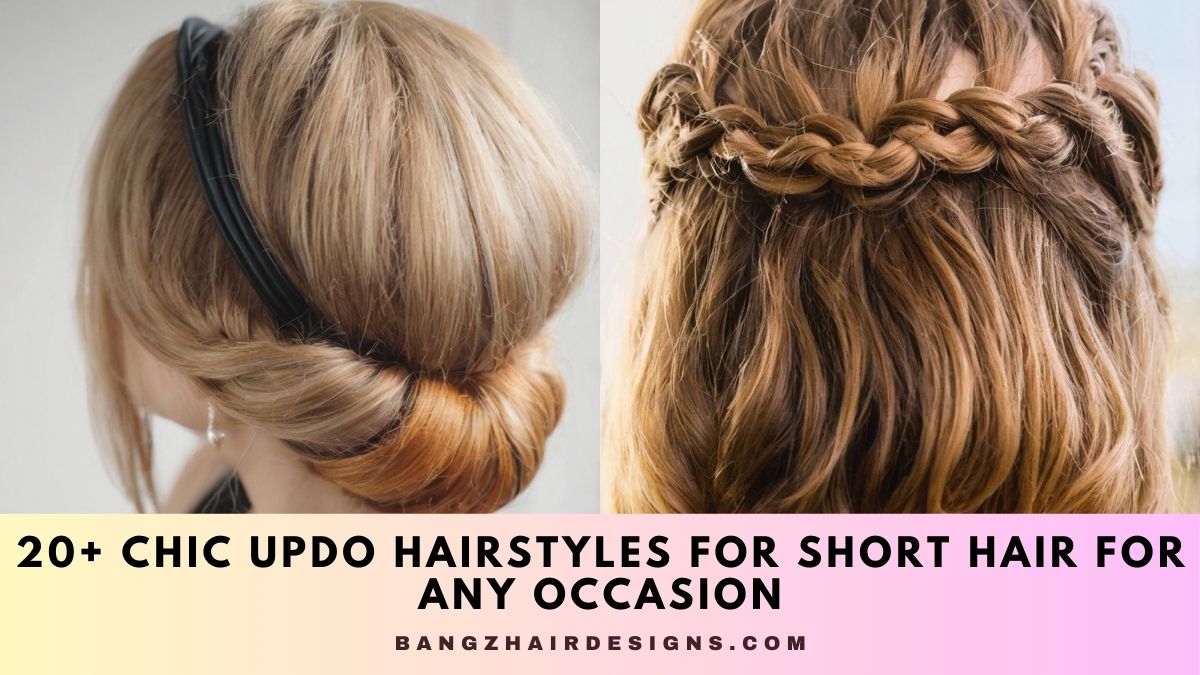 Updo Hairstyles For Short Hair