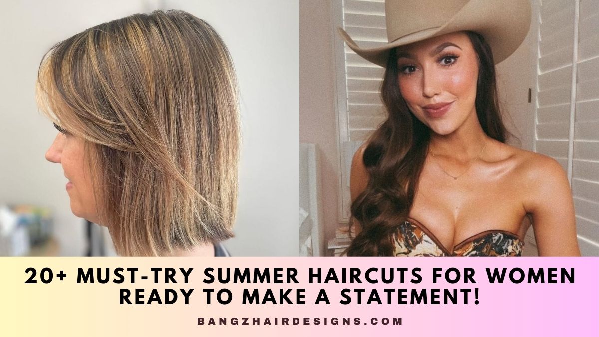 Summer Haircuts for Women